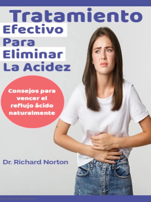 Title details for Tratamiento Efectivo Para Eliminar La Acidez by Dr. Richard Norton - Available